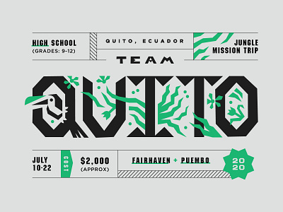 Team Quito 2020 bird black brand branding church event green jesus jungle layout leaves mission trip missions outreach plants toucan type typography