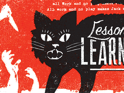 Lesson Learned black cat cat found found font hand horror silhouette texture the shining type vintage zombie