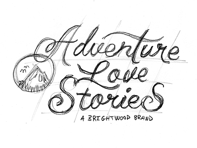 Adventure Love Stories adventure brush logo love rough script sketch stories type wild