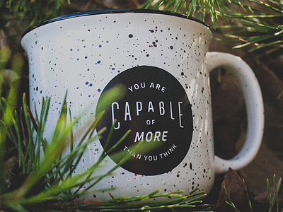 You Are Capable of More Than You Think campfire coffee inspiration mug quote speckled spring summer type