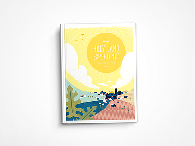 Holy Land Journal buildings city clouds cover experience hills holy land landscape palm sun