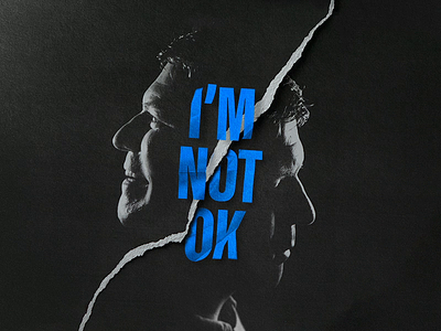 I'm Not Ok black blue church art dark hurting mental health paper paper texture photo layout photographer ripped paper sad scan scanned scanner sermon art sermon series smile texture typography