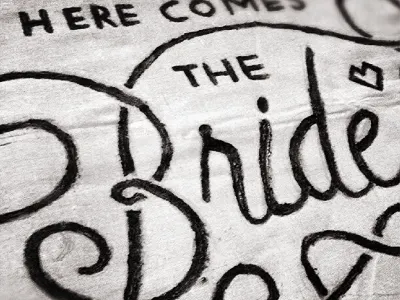 Here Comes The Bride banner bride hand drawn paint photo type wedding