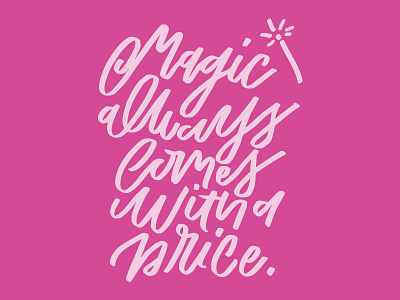 Magic Comes With A Price doodle hand lettering lettering magic magic wand sketch typography