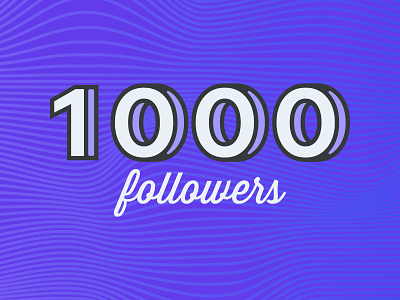 I've made it to 1000 Followers! 1000 design designer followers gradient graphic design illustration mark supporters