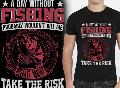 A day without fishing probably wouldn't kill me_Fishing T Shirt fishing t shirt club