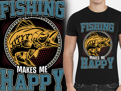 Fishing makes me happy _Fishing T Shirt