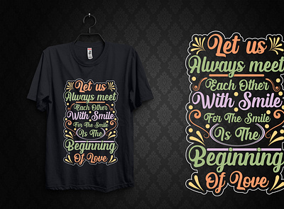 Let us always meet _Typography T Shirt Design typography t shirt design