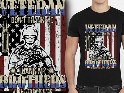 Veteran don't thank me thank my brothers_Veteran T Shirt Design