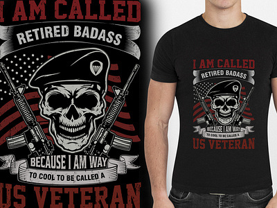 I am called a retired badass_Veteran T Shirt Design