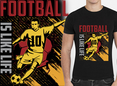 Football is like life_Football T Shirt Design sport shirt