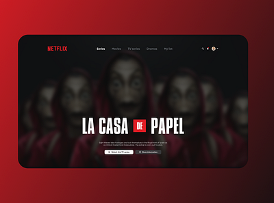 Netflix UX/UI - La Casa de Papel WEB site concept app branding design graphic design illustration logo typography ui ux vector