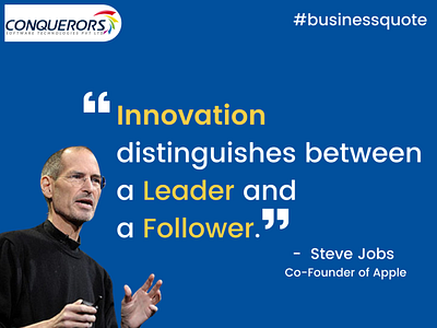 Innovation distinguishes between a Leader and a Follower