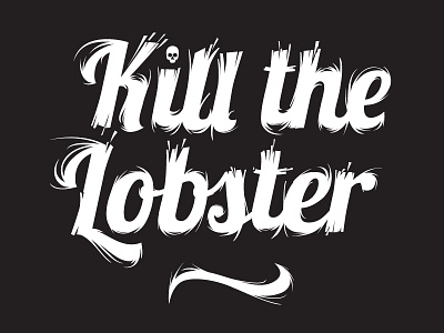 Kill the lobster