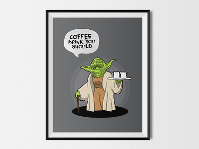 Yoda: Coffee drink you should cafe coffee illustration poster posters print star wars starwars yoda