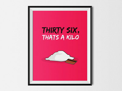 Coco Quote: Thirty six, thats a kilo baking soda bakingsoda cocain coco illustration kilo otgenasis poster posters print