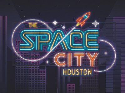 Houston - Space City city cityscape houston light neon night rocket space stars typography