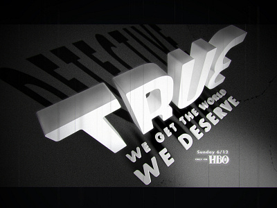 True Detectives 3d bmovies c4d detective lettering movies series true typography