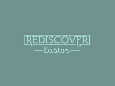 Rediscover Easter branding design easter sermon