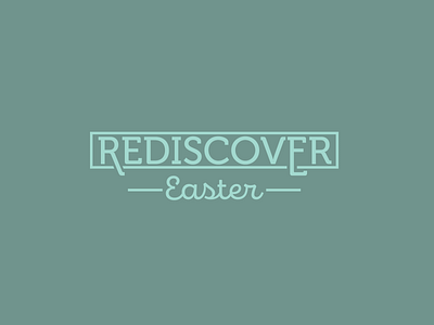 Rediscover Easter branding design easter sermon