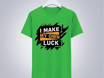 I Make My Own Luck Premium Typography T-shirt Design design graphic design illustration logo typography vector