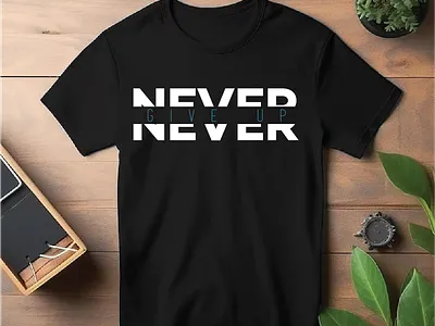 Never Give Up Typography T-shirt Design design graphic design illustration logo typography vector web design