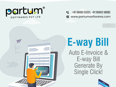 Why do you need an E-Way Bill? billing software branding e invoice e invoice software e way bill e way bill benefits e way bill software e way bill system gst billing software