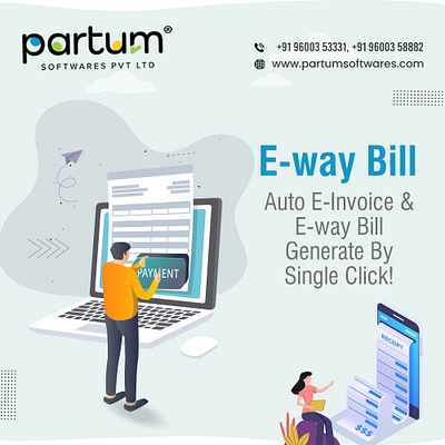Why do you need an E-Way Bill? billing software branding e invoice e invoice software e way bill e way bill benefits e way bill software e way bill system gst billing software