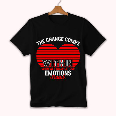 EMOTION T-SHIRT DESIGN... best t shirt design custom t shirt emotion t shirt design lovetshirtdesign trendy t shirt design tshirtdesign typography