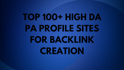 HIGH DA PA PROFILE SITES FOR BACKLINK CREATION 3d branding graphic design ui