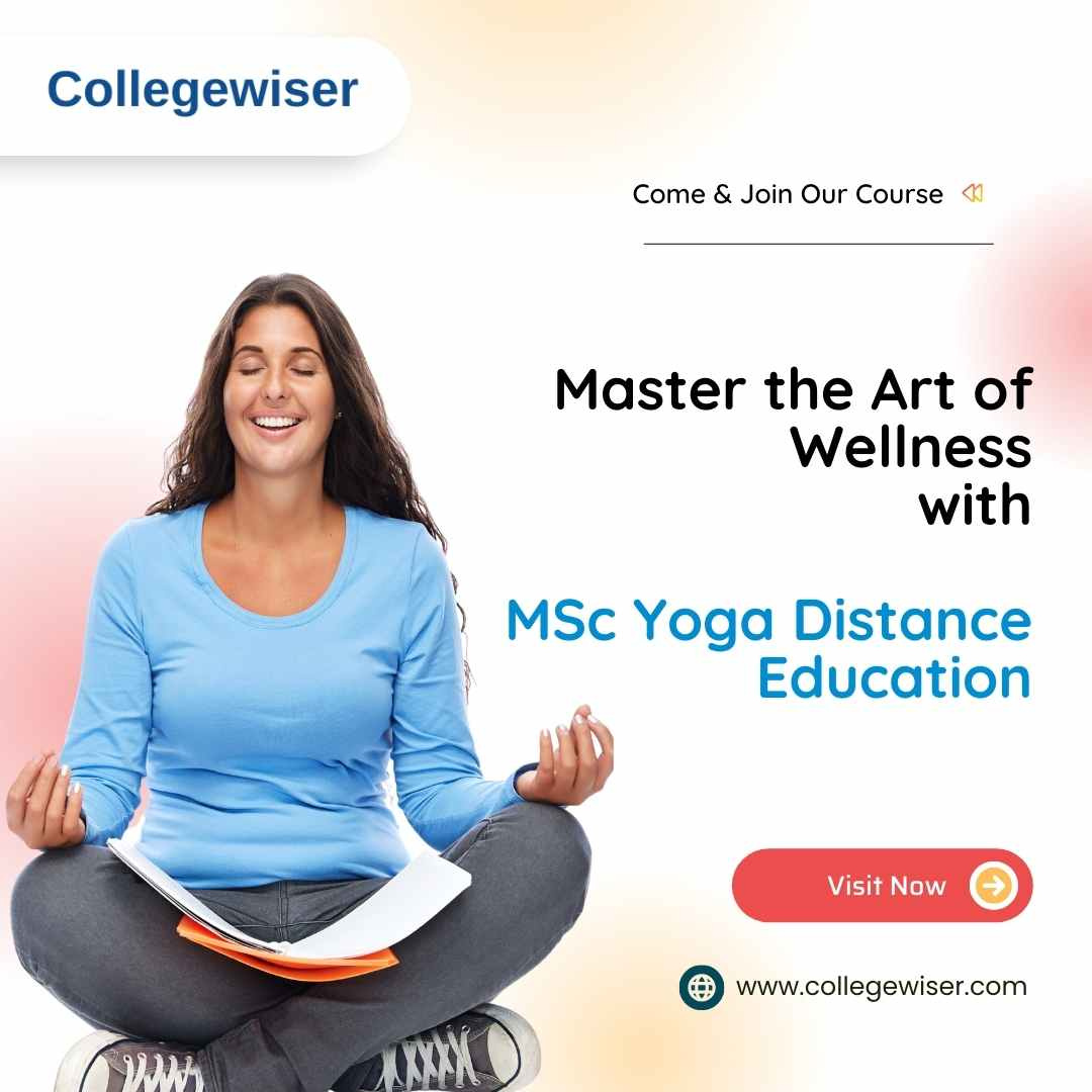Master the Art of Wellness with MSc Yoga Distance Education by Ishu