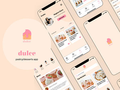 Dulce - Pastry App app appdesign cookingapp cute design dulce figma foodapp logo mobile mobileapp pastryapp ui ux uxui