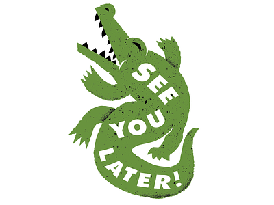 See You Later Gator alligator best illustration best illustrator editorial editorial illustration editorial illustrator illustration see you later texture