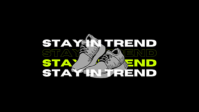 Stay in trend,Follow the trend shoes advertising cover addidas advertising air jordan branding cover dribbble graphic design jordan logo marketing nike trending trendy ui