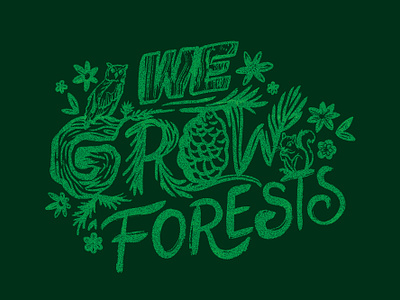 We Grow Forests adobe illustrator illustration typography