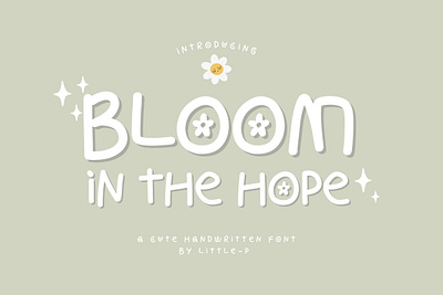 Bloom in the hope Font font font design handwritten font