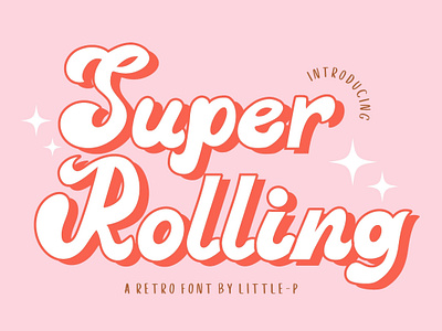 Super Rolling Font font font design