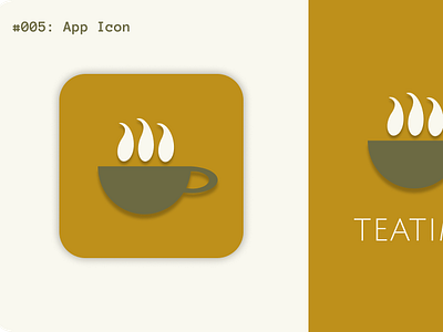 Tea Time - App | Daily UI Challenge #005 005 app appicon appiconui clean daily005 dailyui dailyuichallenge design figma figmadesign figmauidesign icon illustration logo minimal ui uidesign ux uxdesign