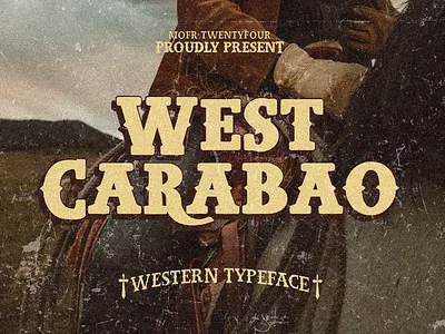 West Carabao - Western Typeface bold font digital asset font asset font preview free font logo branding modern vintage font slab serif font typography vintage font west west carabao western font western font display western typeface