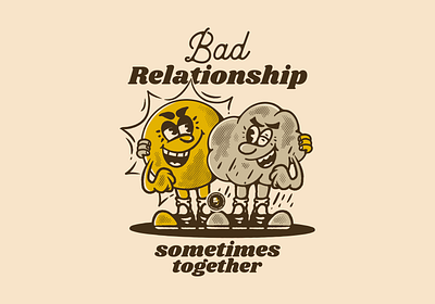 Bad relationship, but sometimes together season