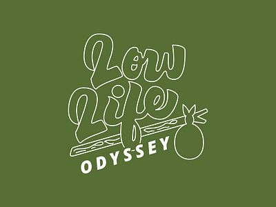 Low Life Odyssey - Custom Logo & Branding branding handlettering illustration lettering logo script