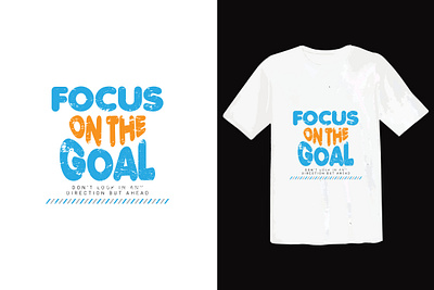 Focus on the goal slogan design vector typography graphics print word art