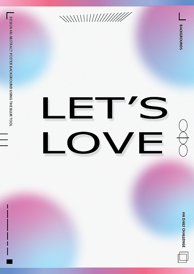 Poster ai blue blur challenge design gradients graphic graphic design illustration illustrator love pink poster