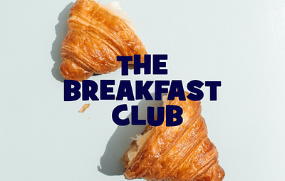 The Breakfast Club | Branding brand design brand identity branding breakfast cafe creative croissant design food freelance graphic design graphic designer identity logo logotype photoshop restaurant typography visual visual identity