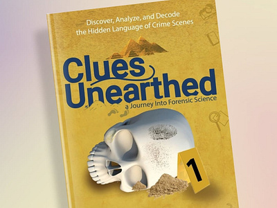 Clues Unearthed book design downsign forensic graphic design poncerebro product design sam omo science