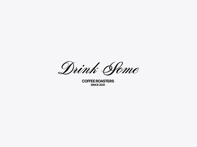 Drink Some Coffee shop project branding concept design graphic design logo typograph vector