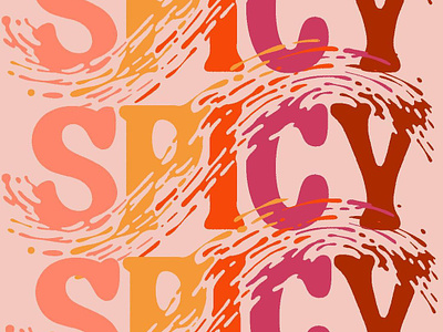 Some spicy type design handlettering hot illustration liquid spicy texture typography