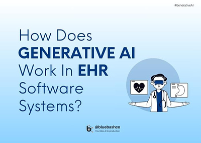 How Does Generative AI Work In EHR Software Systems? ehr software generative ai generativeaihealthcare