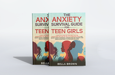 THE ANXIETY SURVIVAL GUIDE FOR TEEN GIRLS 3d animation bookcover branding cover design graphic design illustration logo motion graphics ui ux vector