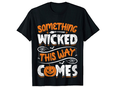 Something Wicked. Halloween T-Shirt Design. branding bulk t shirt design custom shirt design custom t shirt custom t shirt design design graphic design how to design a shirt how to design a t shirt illustration merch design photoshop t shirt design shirt design t shirt design t shirt design ideas t shirt design mockup trendy t shirt design typography t shirt typography t shirt design vintage t shirt design